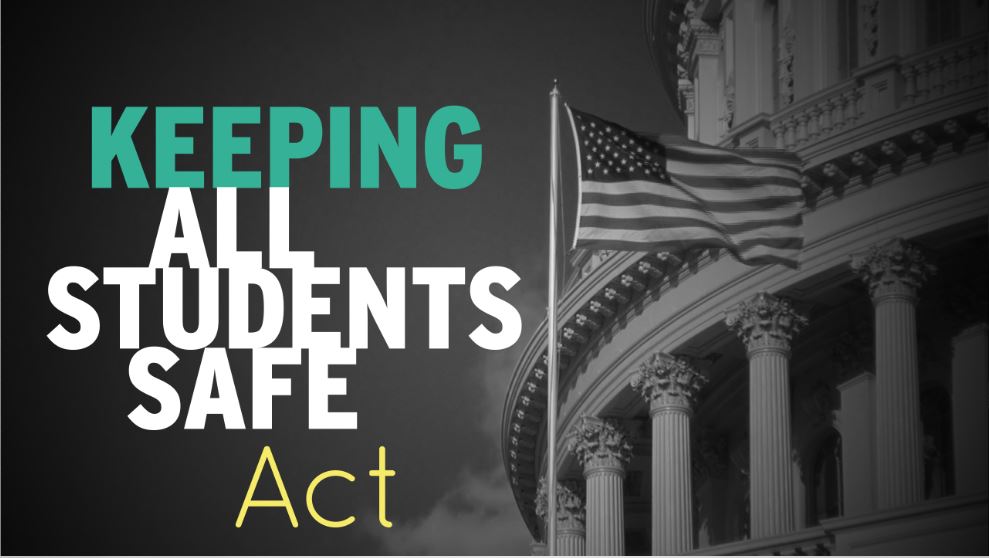 Keeping All Students Safe Act
