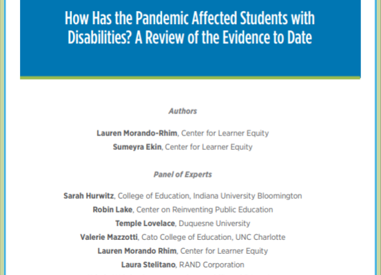 How Has the Pandemic Affected Students with Disabilities? A Review of the Evidence to Date