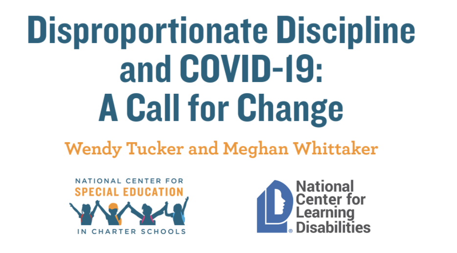 Text reading: Disproportionate Discipline and COVID-19: A Call for Change